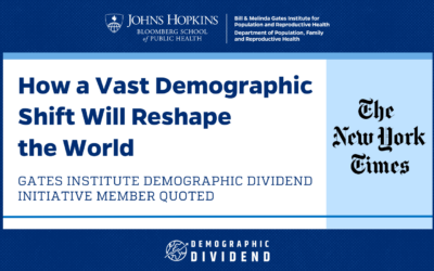 How a Vast Demographic Shift Will Reshape  the World: Gates Institute Demographic Dividend Initiative Member Quoted