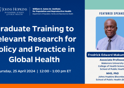 Watch Now: Graduate Training to Relevant Research for Policy and Practice in Global Health