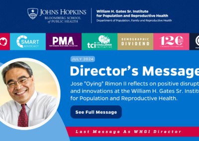 Reflecting on Positive Disruptions and Innovations at the William H. Gates Sr. Institute for Population and Reproductive Health