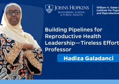 Building Pipelines for Reproductive Health Leadership—Tireless Efforts of Prof. Hadiza Galadanci