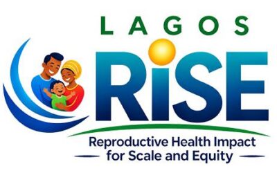 Lagos RISE: A $7.2 Million Push to Bring Family Planning to Every Corner of Lagos State